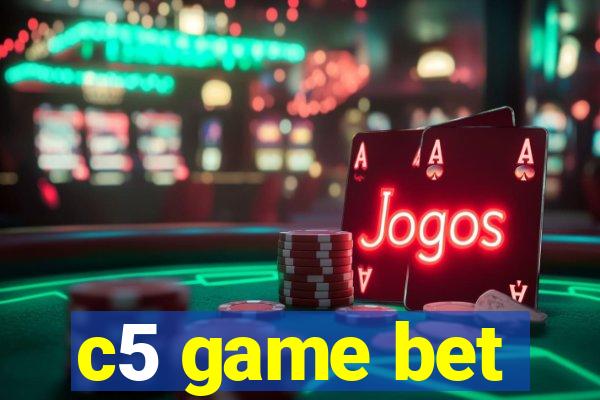 c5 game bet